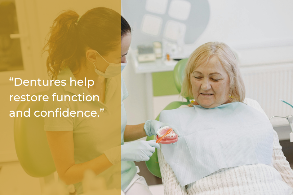 A dental professional shows dentures to an older woman sitting in a dental chair, with an overlaid quote about restoring function and confidence to improve everyday life.